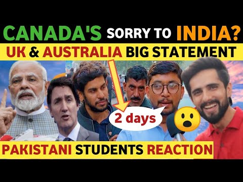 CANADA'S SORRY TO INDIA? UK & AUSTRALIA BIG MOVE | PAK PUBLIC REACTION ON INDIA REAL ENTERTAINMENT