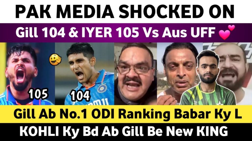 Pak Media Reaction on Shubman Gill 104 Vs Aus 2023 & Iyer 105 | Ind Vs Aus 2nd Odi Match 2023 |