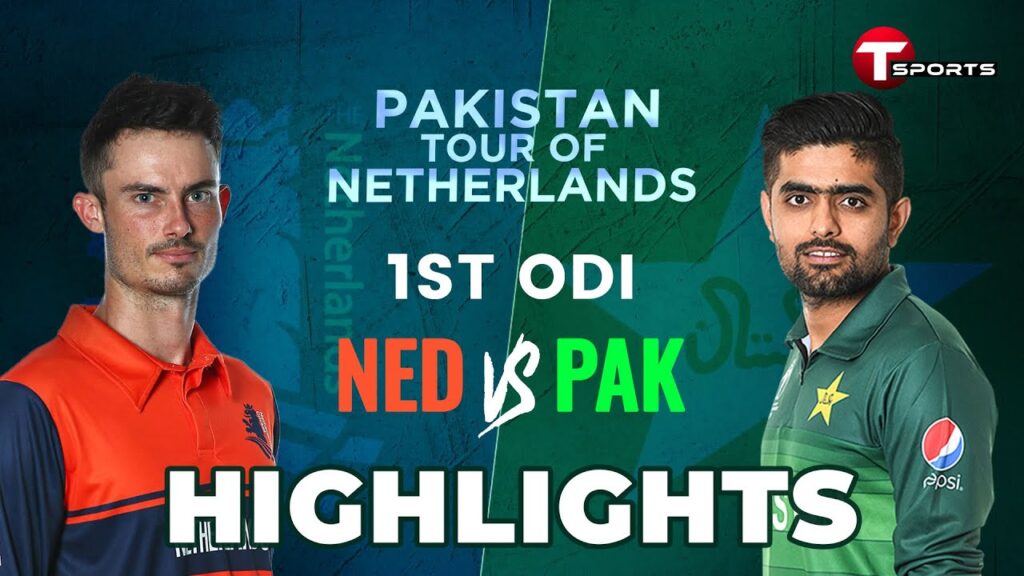 Highlights | Netherlands vs Pakistan | 1st ODI | 2022 | T Sports