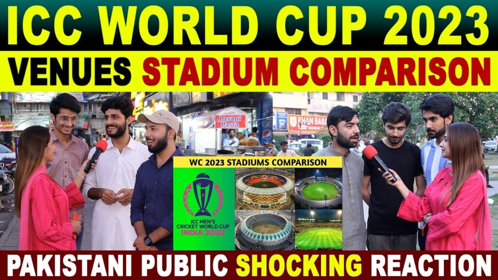 ICC WORLD CUP 2023 VENUES STADIUM COMPARISON | PAK PUBLIC SHOCKING REACTION | SANA AMJAD