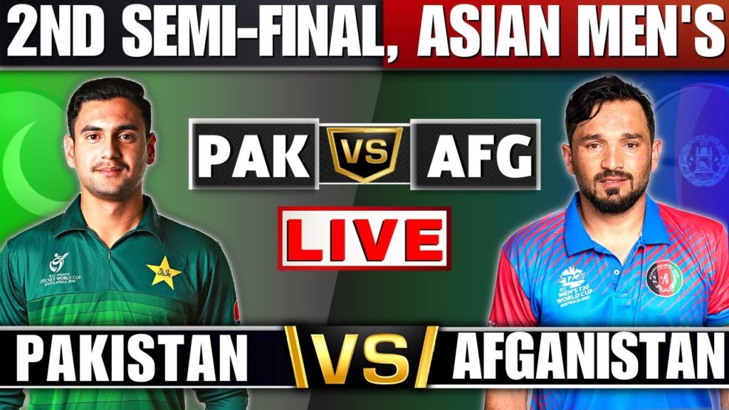 Live: Pakistan vs Afghanistan - 2nd Semi-Final, Asian Men's T20 | PAK vs AFG Live Score & Commentary